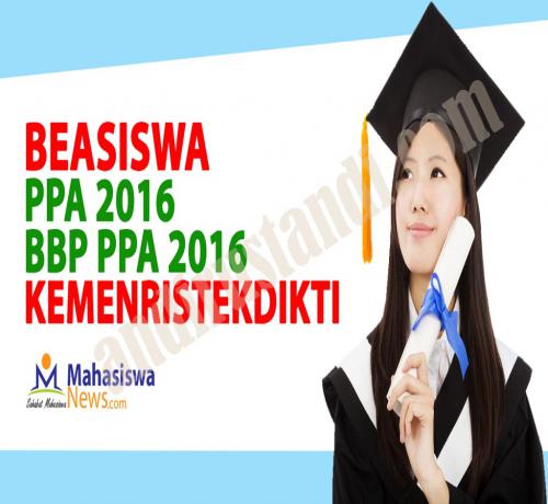 Pendaftaran Beasiswa PPA 2017 - 2018 untuk S1/DIV dan D3